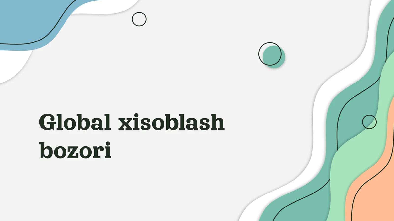 Global xisoblash bozori 1