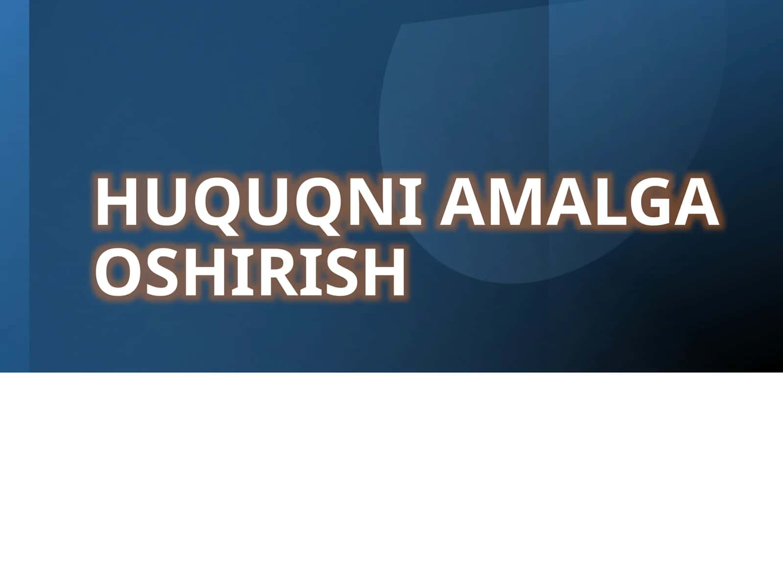 HUQUQNI AMALGA OSHIRISH 1