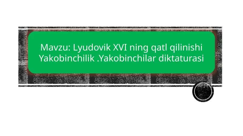 Lyudovik XVI ning qatl qilinishi Yakobinchilik 1