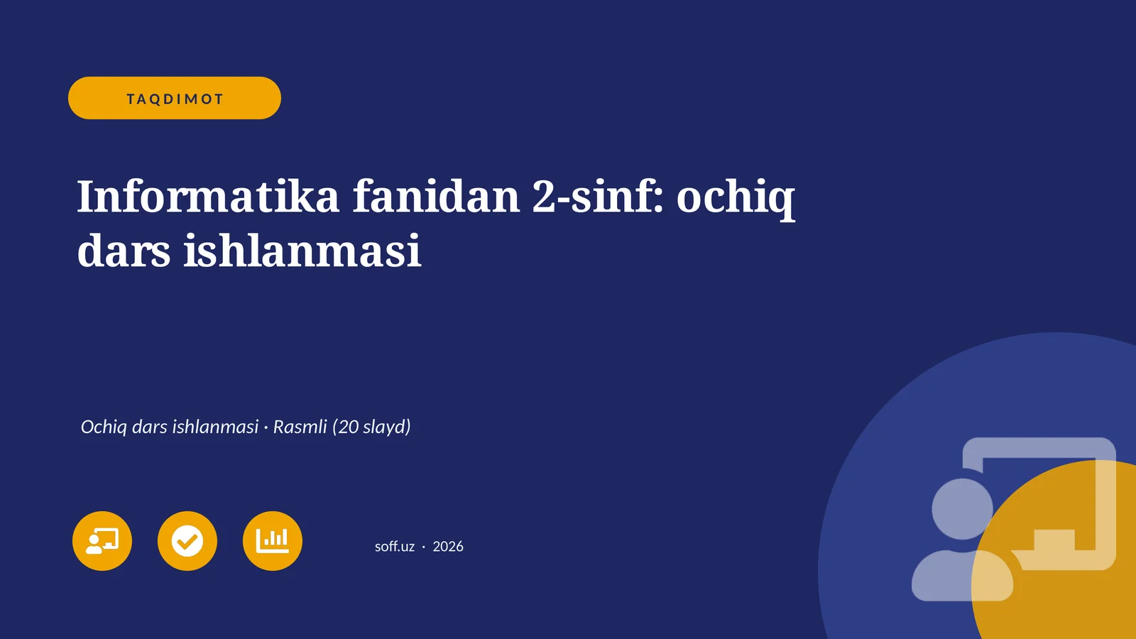 Informatika fanidan 2-sinf: ochiq dars ishlanmasi 1