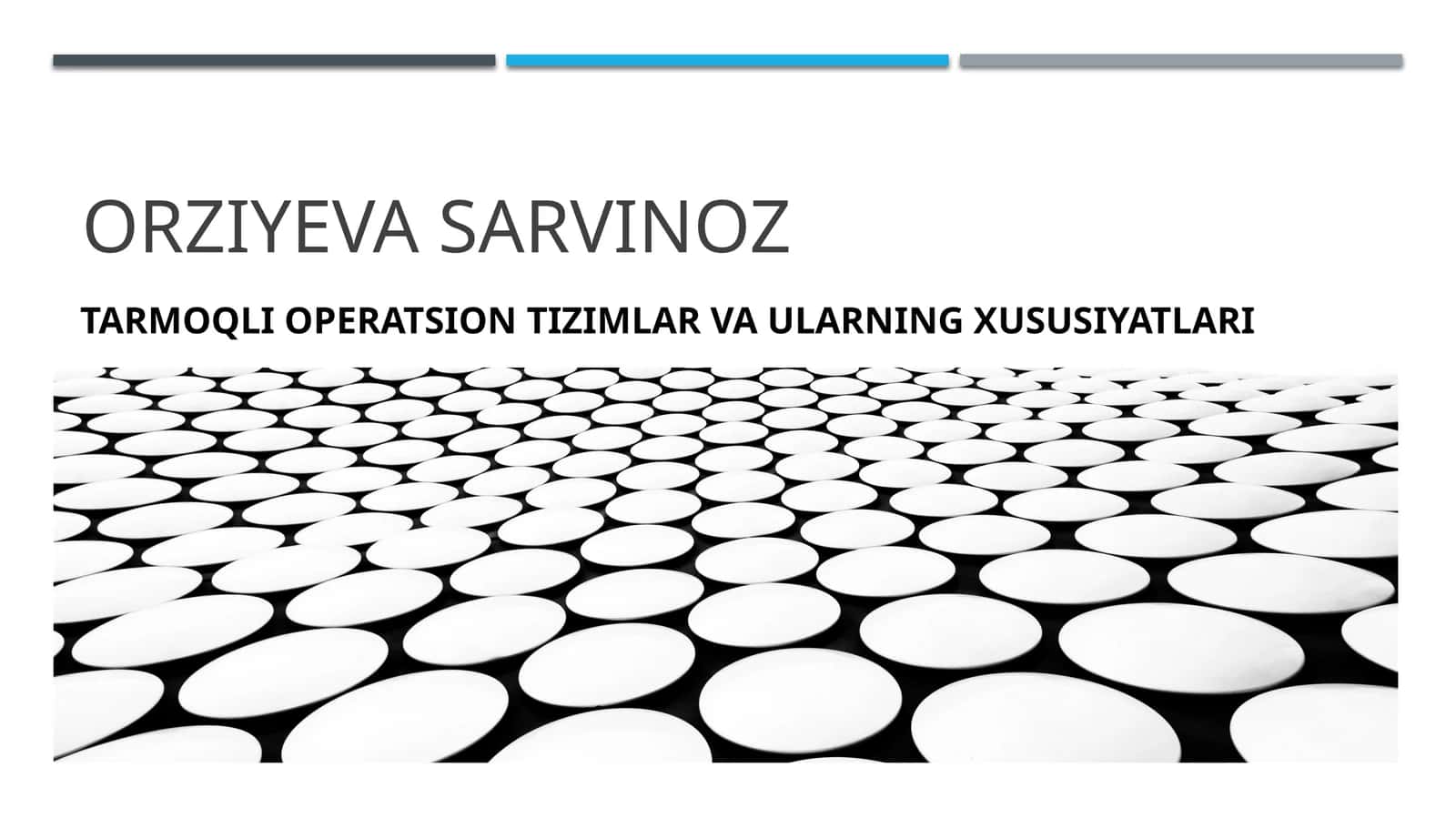 Tarmoqli operatsion tizimlar va ularning xususiyatlari 1