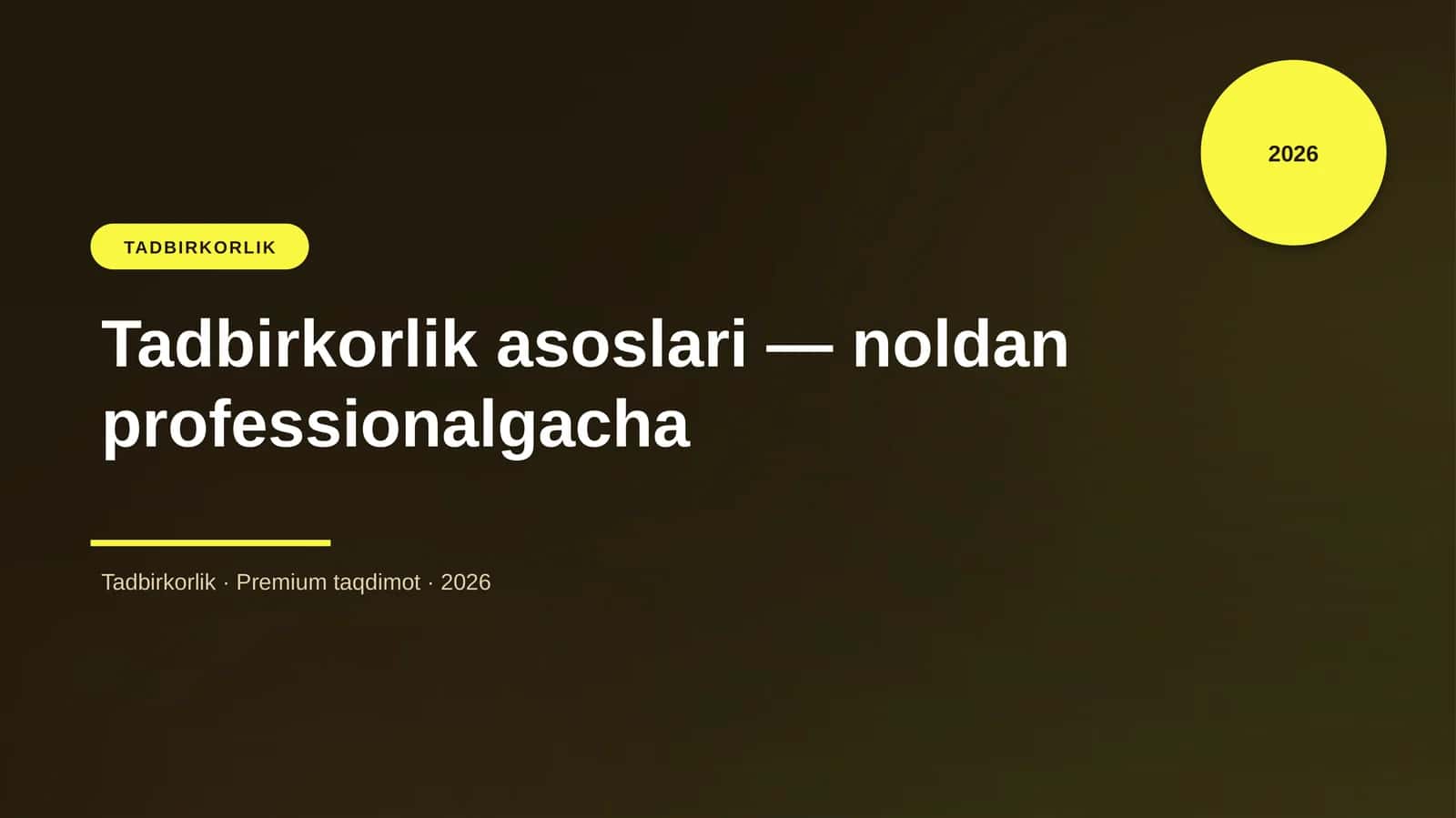 Tadbirkorlik asoslari — noldan professionalgacha 1