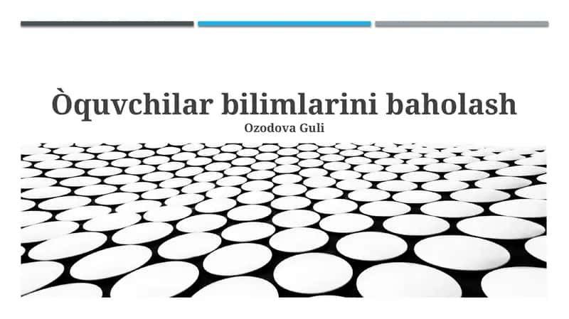 Talabalarning bilim darajasini baholash 1