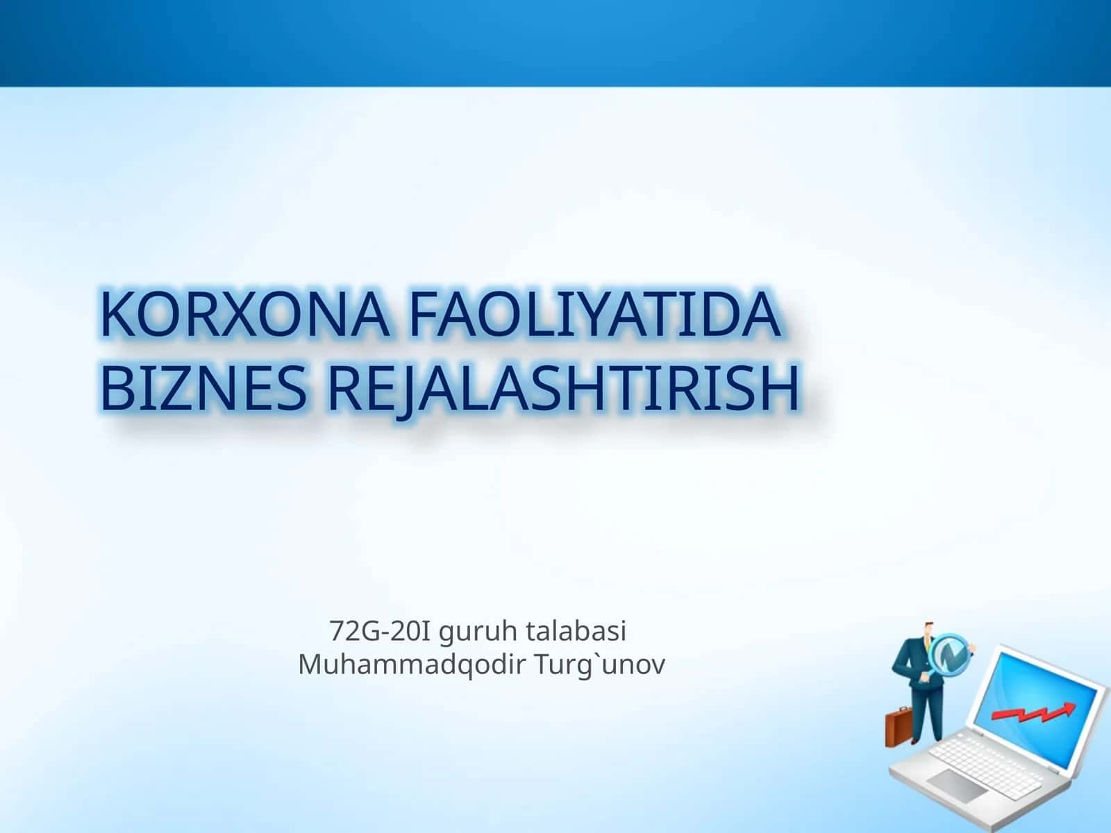 KORXONA FAOLIYATIDA BIZNES REJALASHTIRISH 1