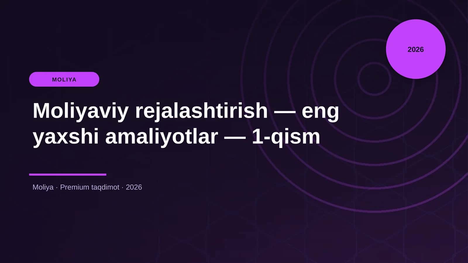 Moliyaviy rejalashtirish — eng yaxshi amaliyotlar — 1-qism 1