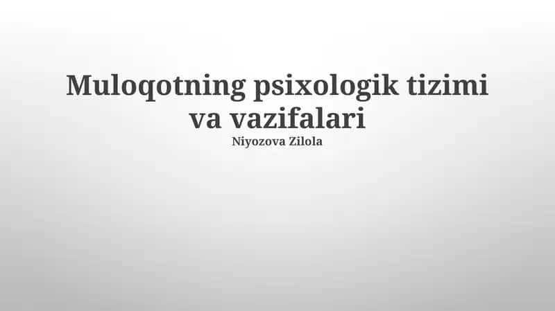 Muloqotning psixologik tizimi va vazifalari 1