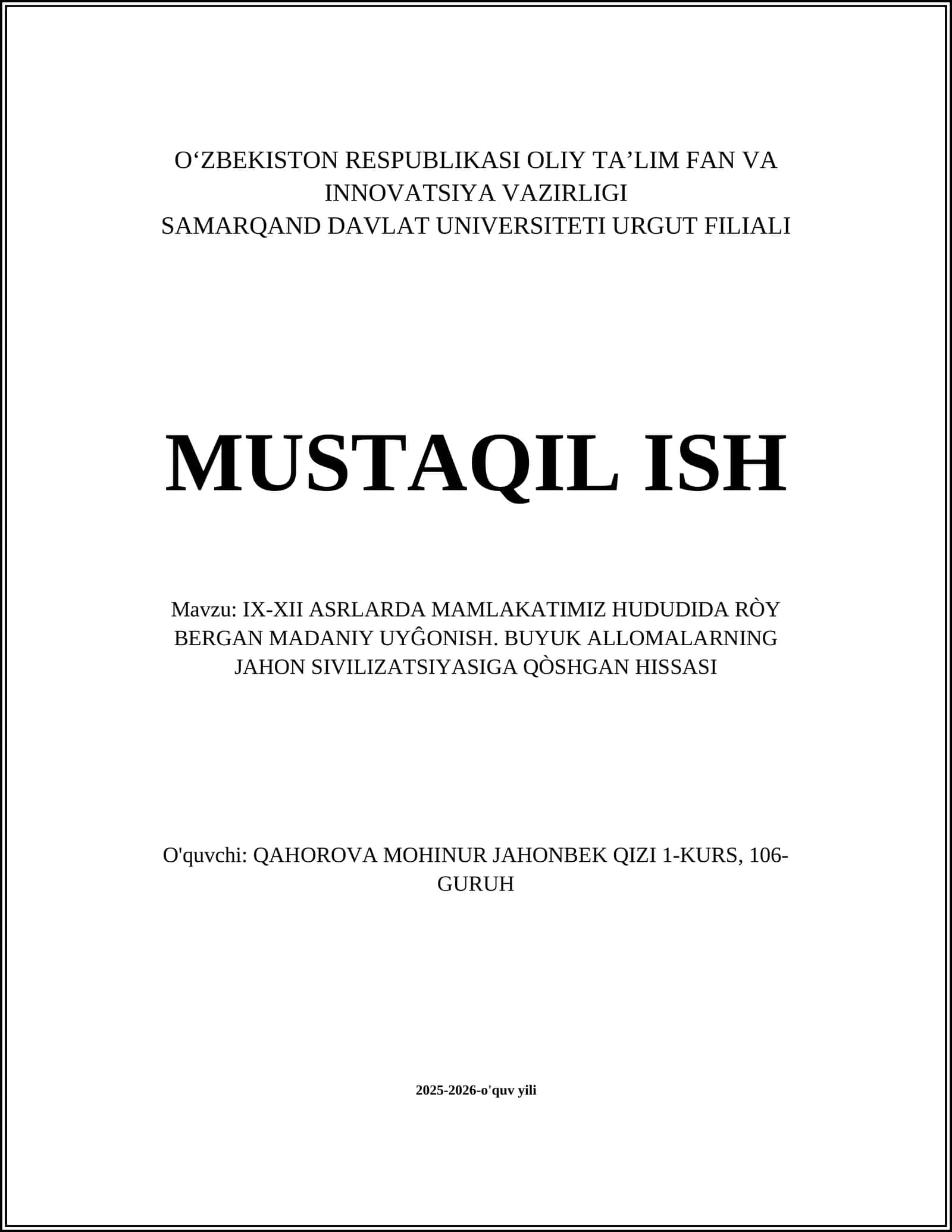 IX-XII ASRLARDA MAMLAKATIMIZ HUDUDIDA RÒY BERGAN MADANIY UYĜONISH. BUYUK ALLOMALARNING JAHON SIVILIZATSIYASIGA QÒSHGAN HISSASI 1