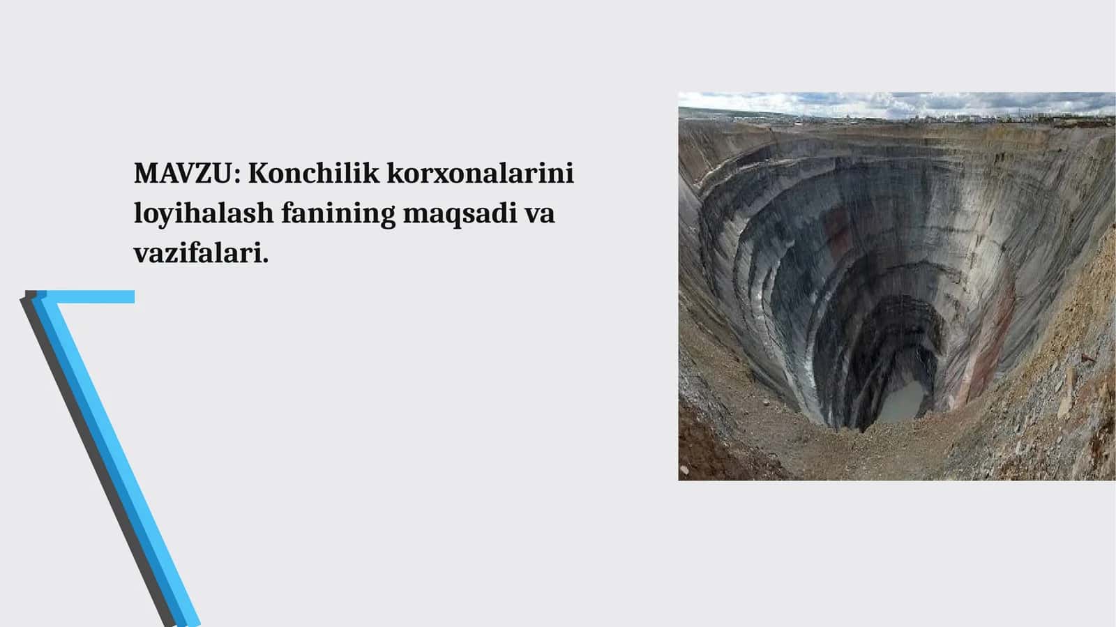 Konchilik korxonalarini loyihalash fanining maqsadivavazifalari 1