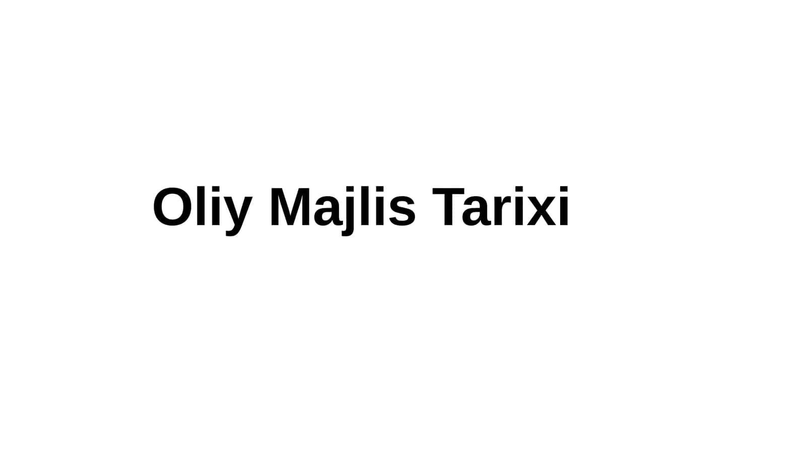 Oliy Majlis Tarixi 1