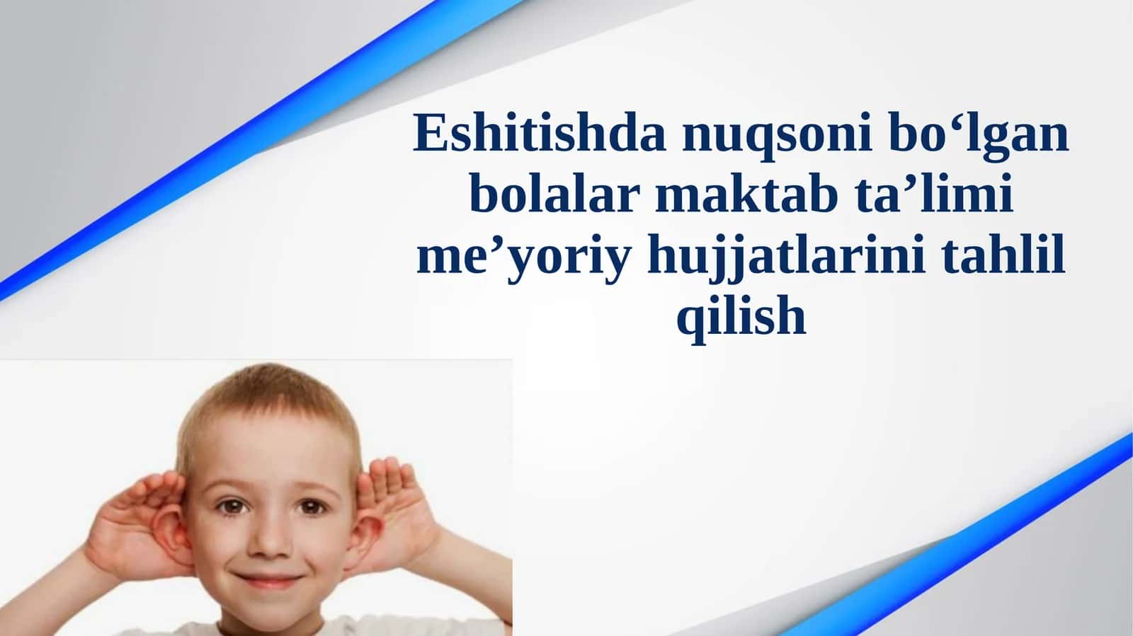 Eshitishdan uq sonib o‘lgan bolalar maktab ta’limi me’yoriy hujjatlari 1