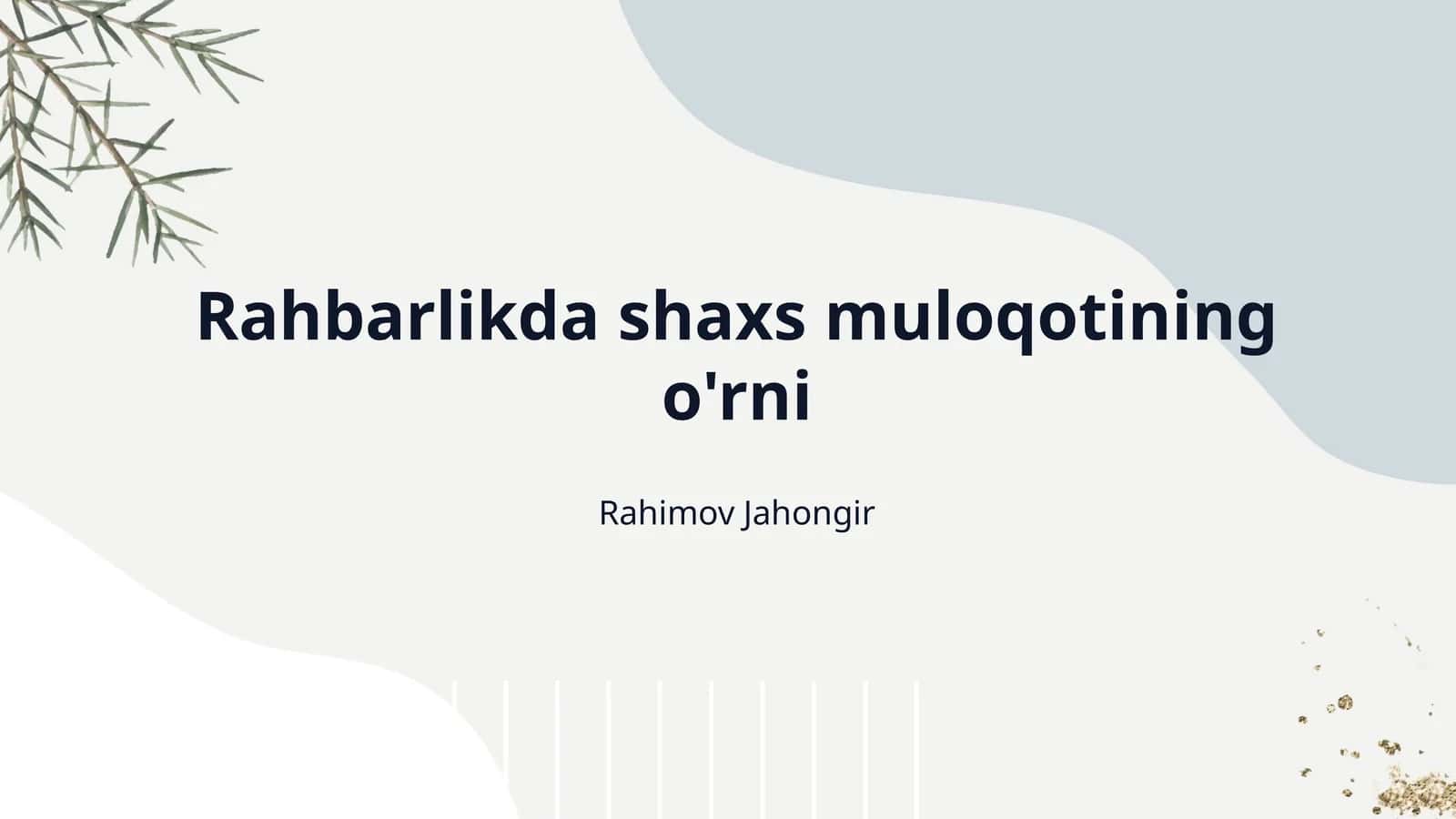 Rahbarlikda shaxs muloqotining o'rni 1