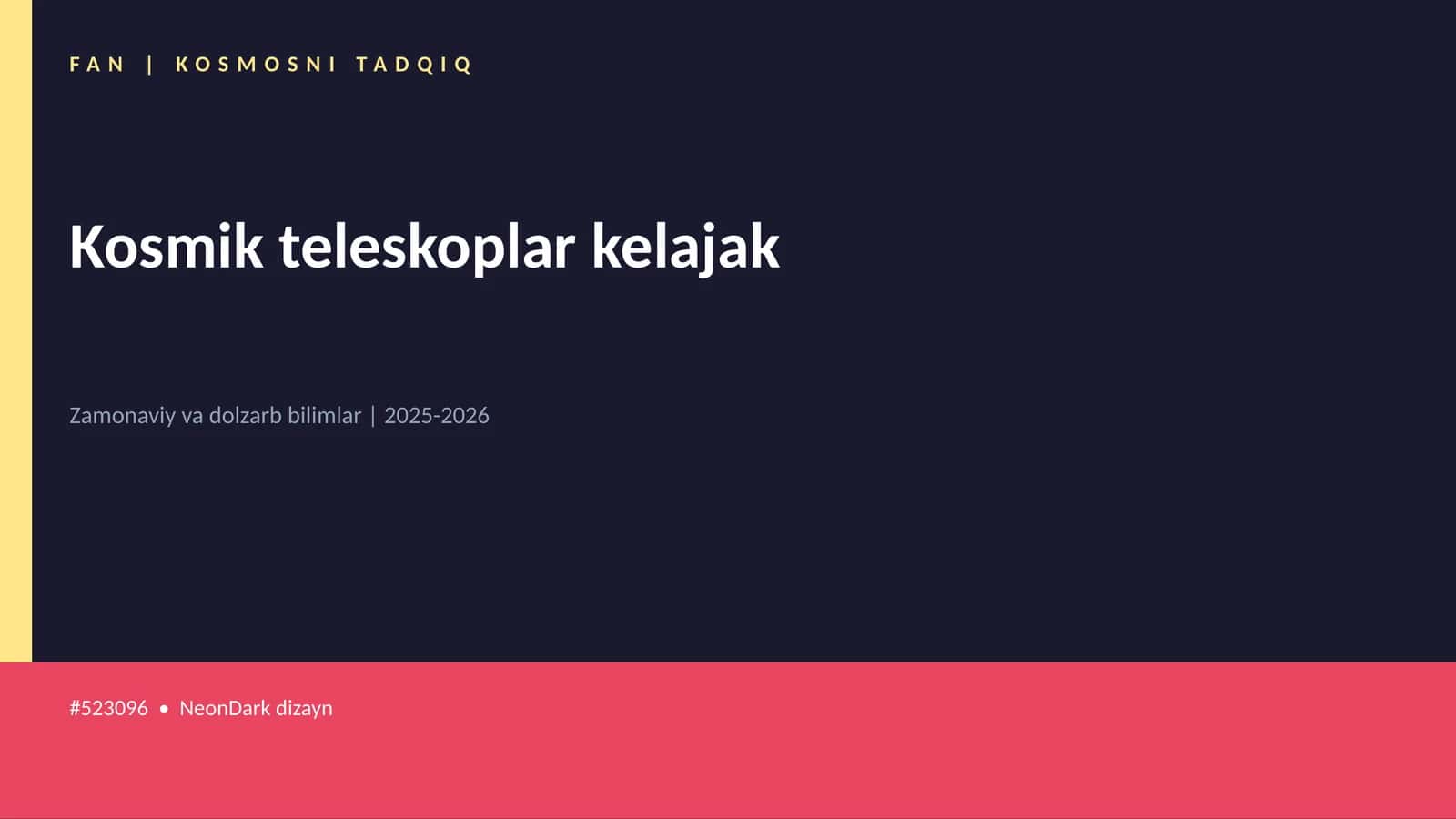Mavzuga Kirish — Kosmik teleskoplar kelajak 1