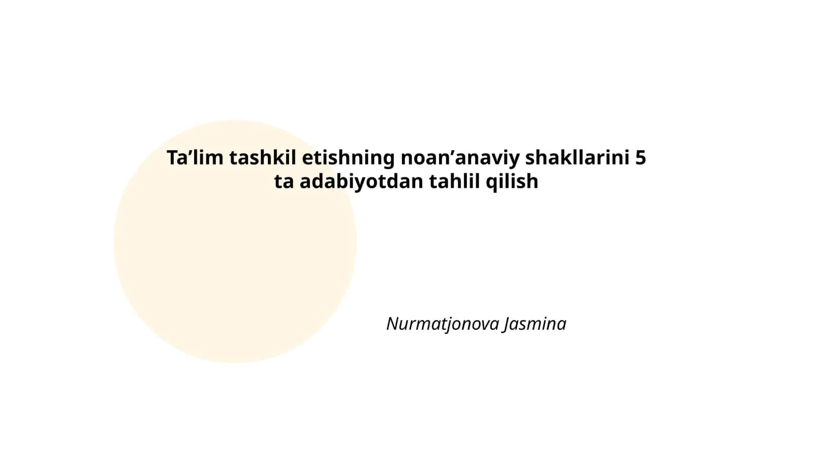 Taʼlim tashkil etishning noanʼanaviy shakllarini 5 ta adabiyotdan tahlil qilish 1