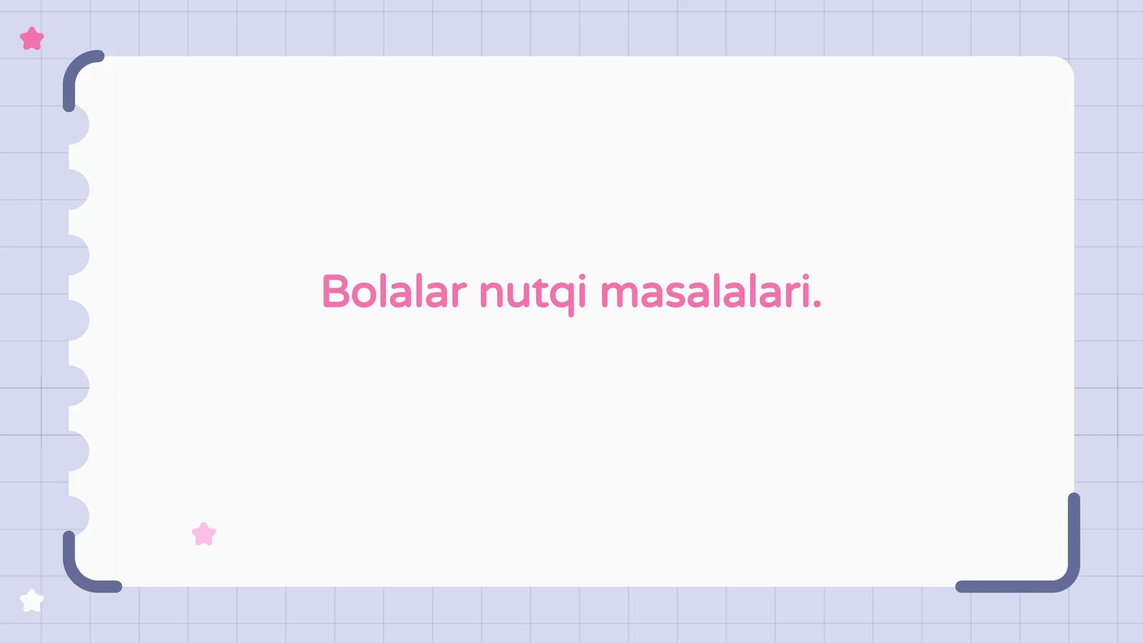 Bolalar nutqi masalalari. 1