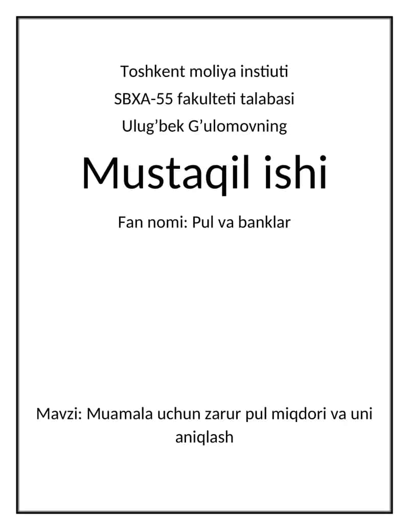 Ulug’bek G’ulomovning Mustaqil ishi: Pul va banklar 1