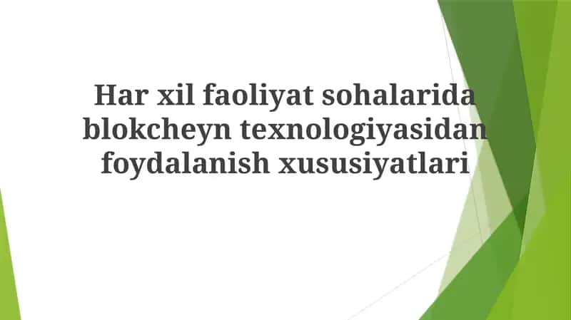 Blokcheyn Texnologiyasi va Uning Foydalanish Xususiyatlari 1
