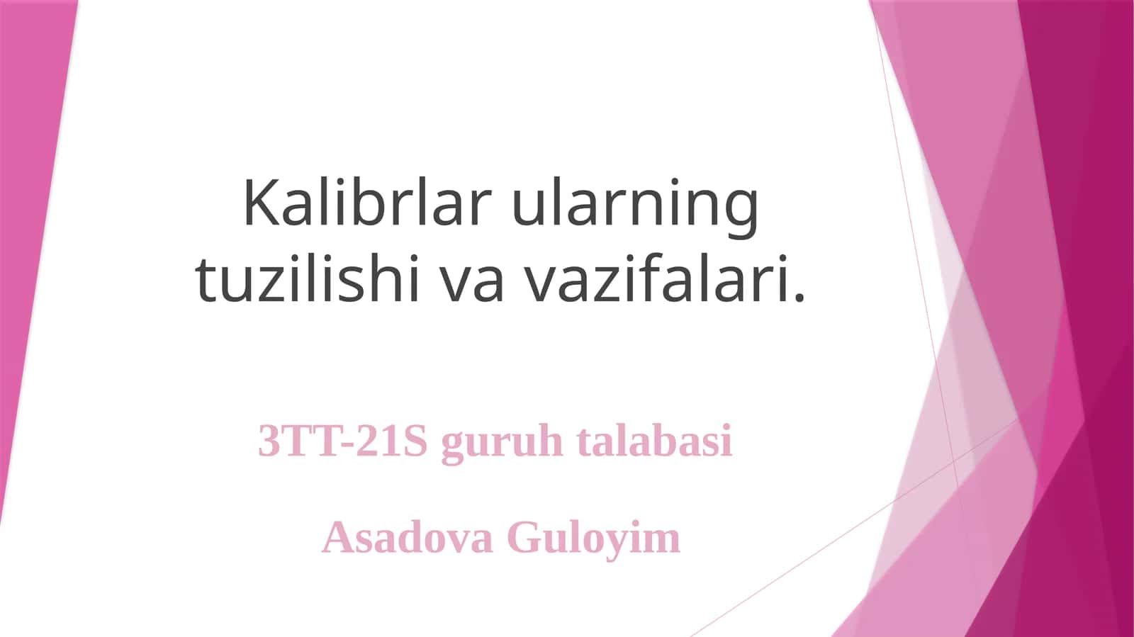 Kalibrlar ularning tuzilishi va vazifalari 1