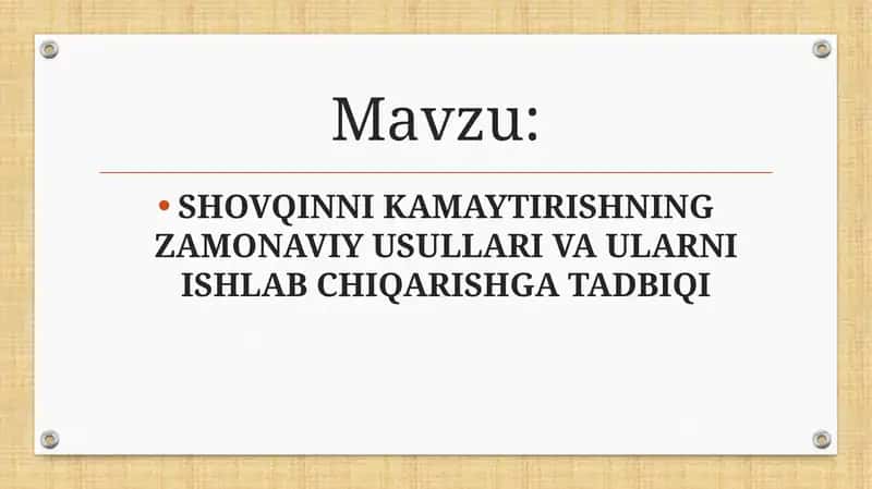 SHOVQINNI KAMAYTIRISHNING ZAMONAVIY USULLARI VA ULARNI ISHLAB CHIQARISHGA TADBIQI 1