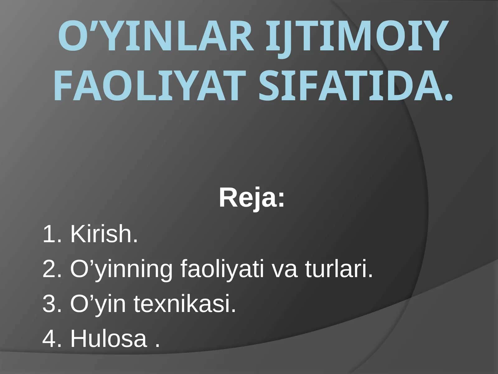 O’yinlar ijtimoiy faoliyat sifatida. 1
