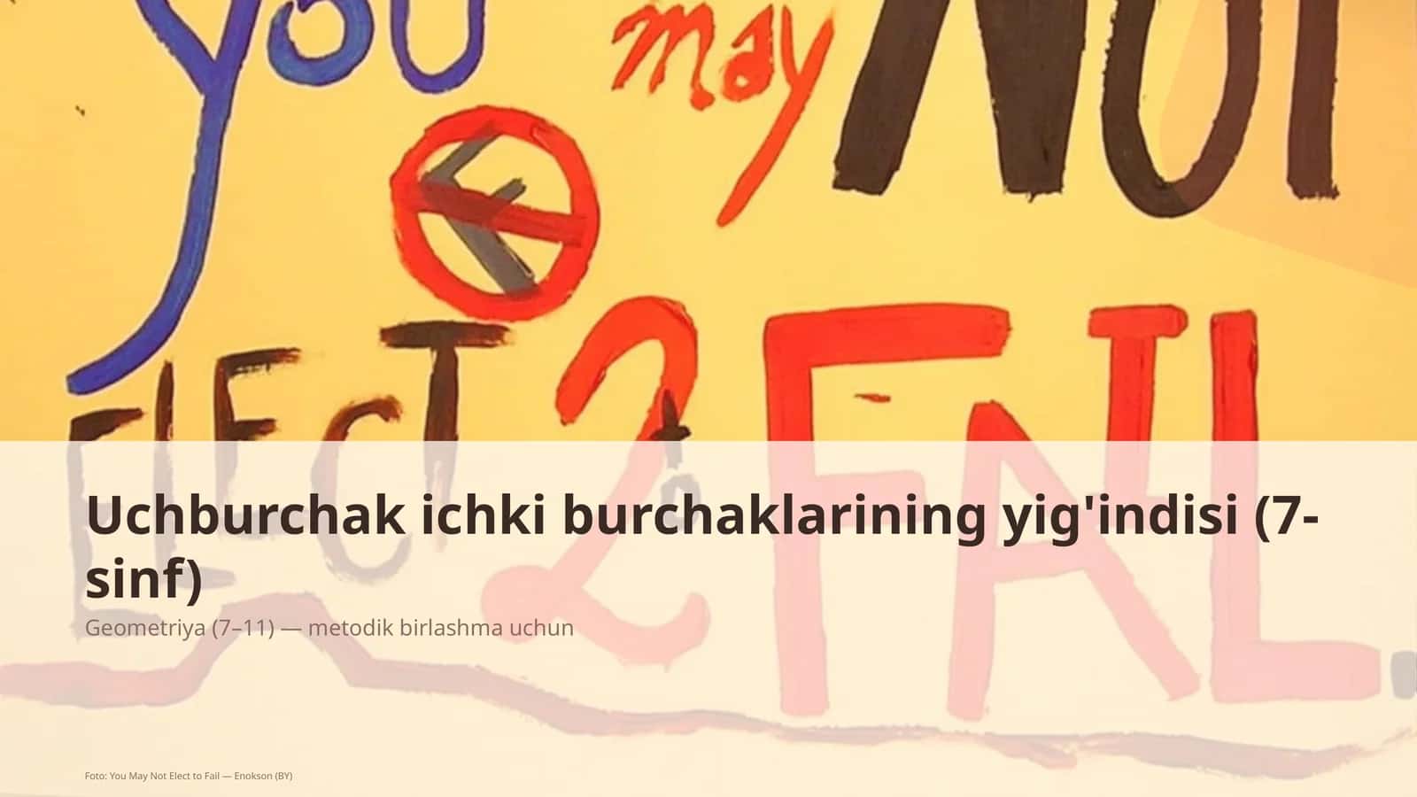 Uchburchak ichki burchaklarining yig'indisi (7-sinf) 1