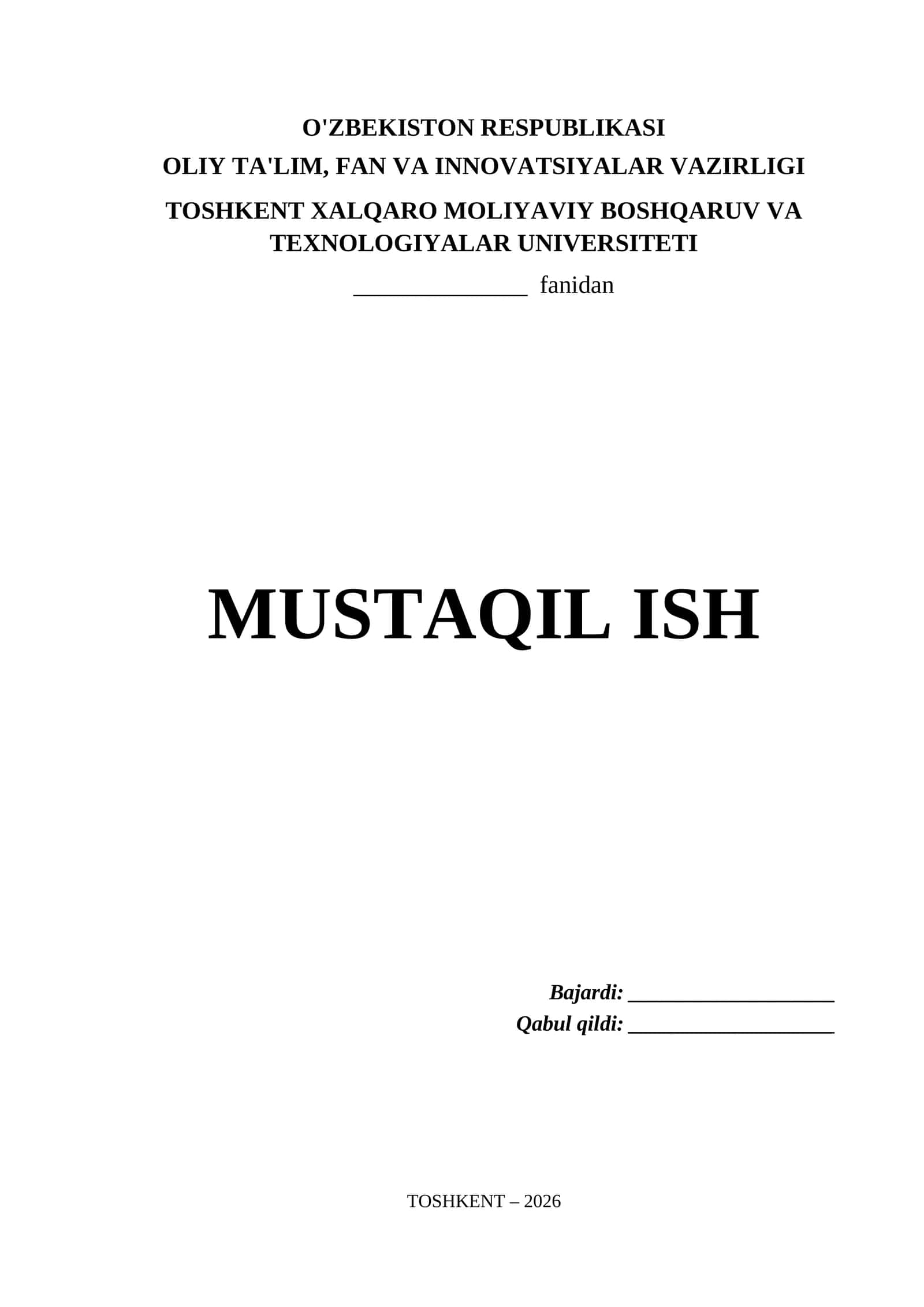 Toshkent Xalqaro Moliyaviy Boshqaruv va Texnologiyalar Universiteti Mustaqil Ish Titul Varaq (.docx) 1