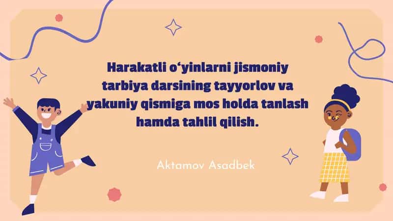 Harakatli o‘yinlarni jismoniy tarbiya darsining tayyorlov va yakuniy qismiga mos holda tanlash hamda tahlil qilish 1