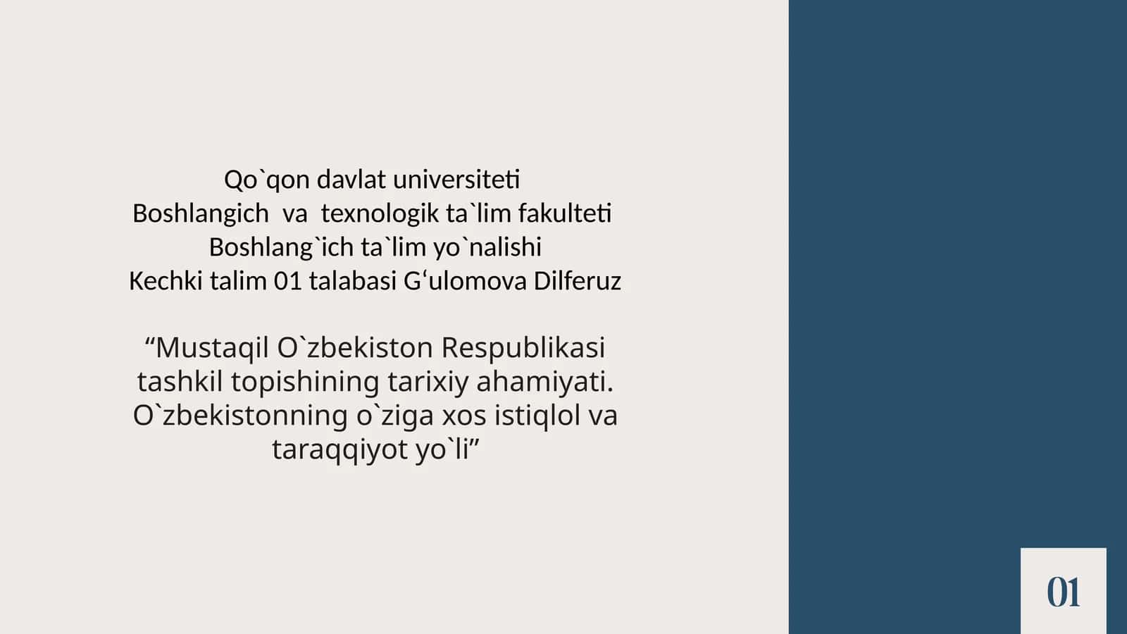 Mustaqil O`zbekiston Respublikasi tashkil topishining tarixiy ahamiyatii. O`zbekistonning o`ziga xos istiqlol va taraqqiyot yo`li 1