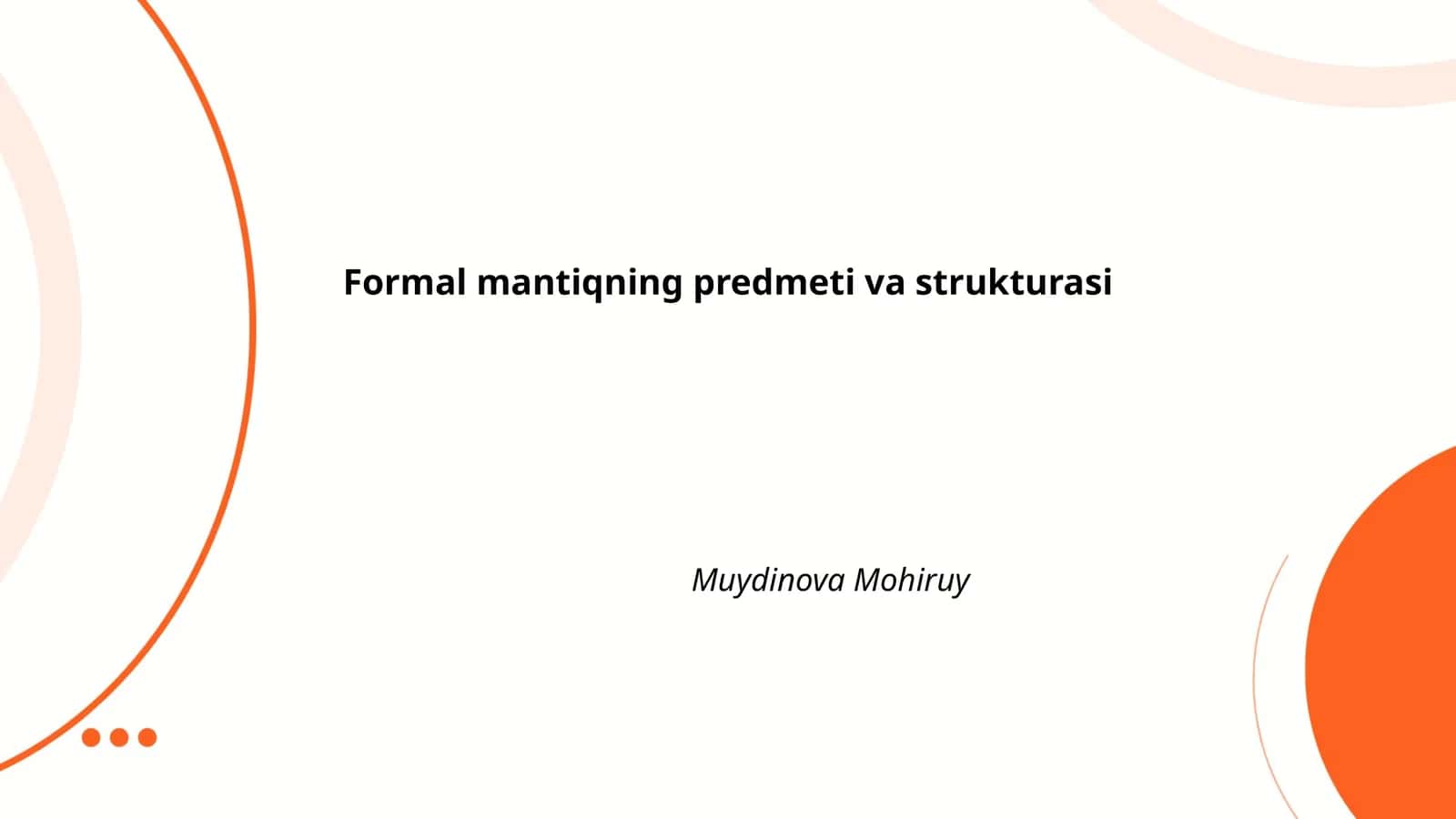 Formal mantiqning predmeti va strukturasi 1