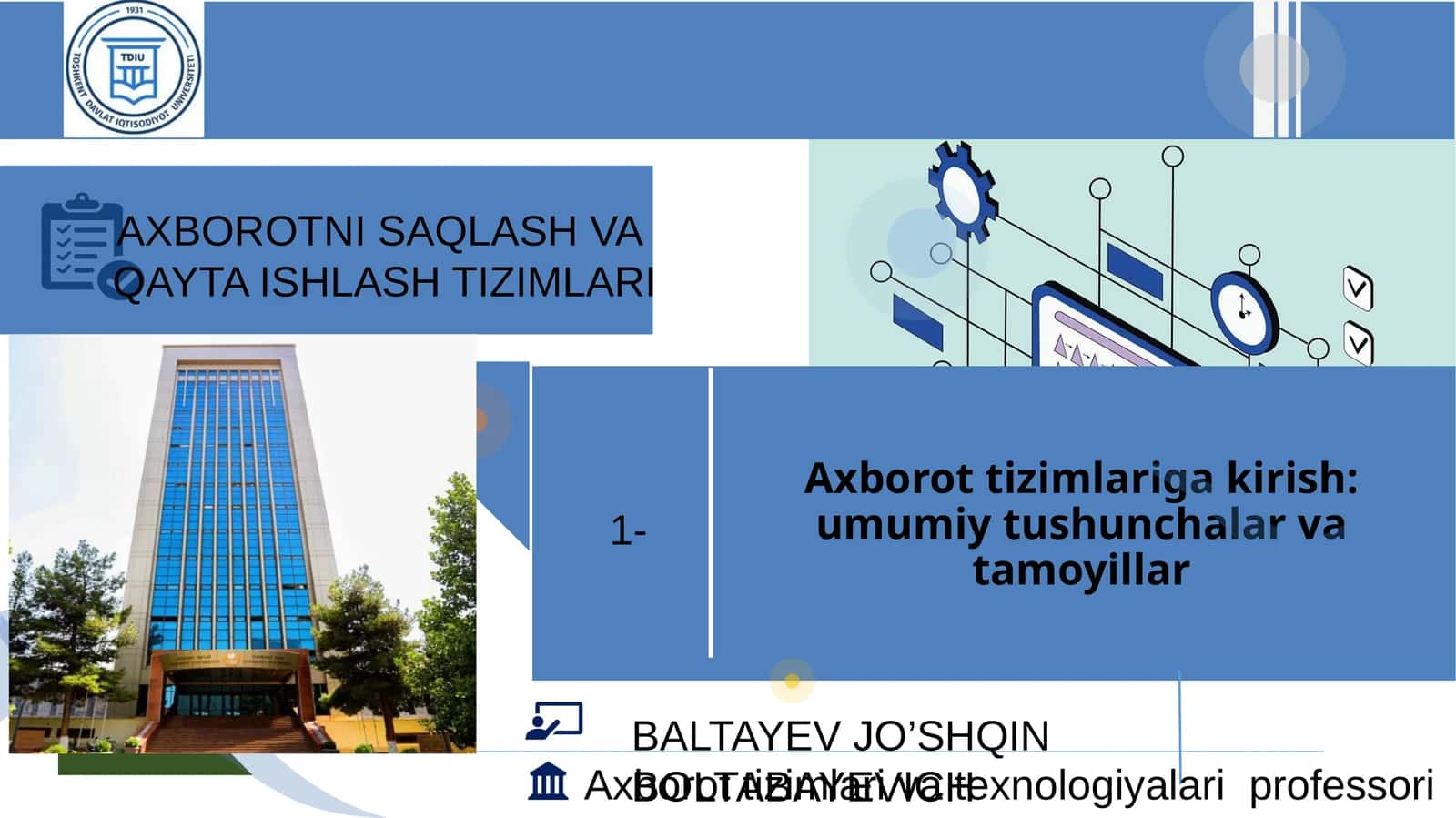 Axborot tizimlariga kirish: umumiy tushunchalar va tamoyillar 1