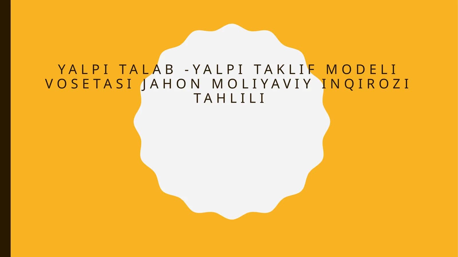 Yalpitalab - yalpitaklif model iqtisodiy jahon moliyaviy inqirozi tahlili 1