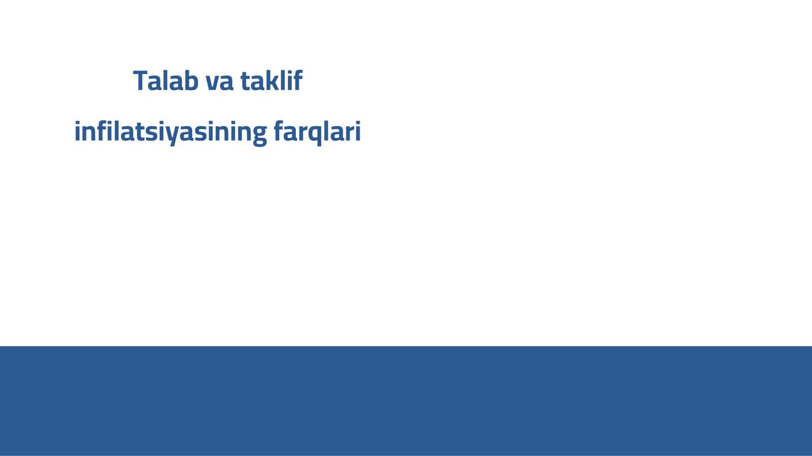 Talab va taklif infilatsiyasining farqlari 1