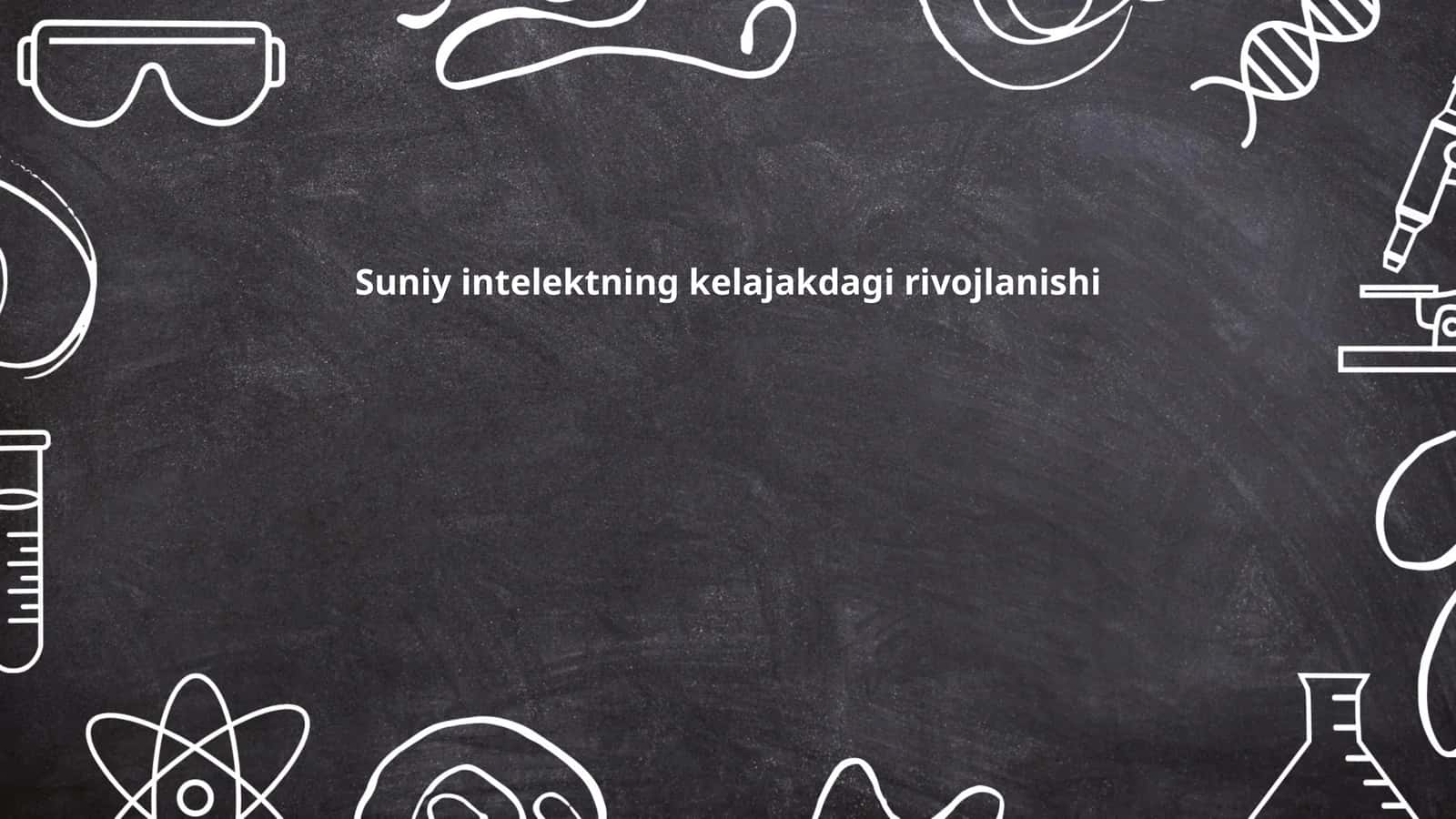 Suniy intellektning kelajakdagi rivojlanishi 1