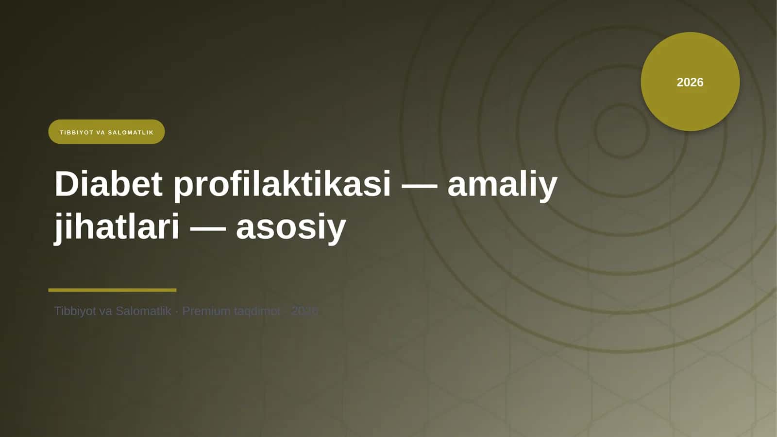 Diabet profilaktikasi - amaliy jihatlari - asosiy 1