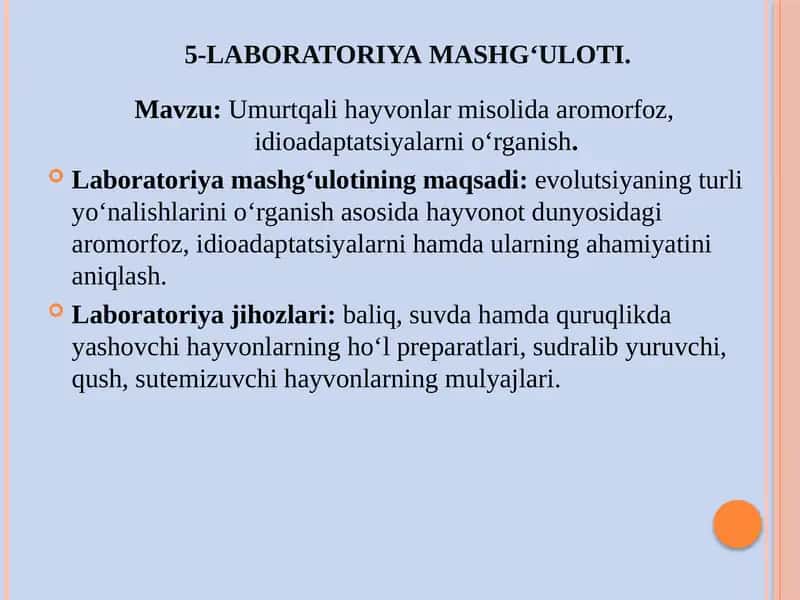 5-laboratoriyamashg‘uloti 11-sinf Umurtqali hayvonlar misolida aromorfoz, idioadaptatsiyalarni o‘rganish. 1