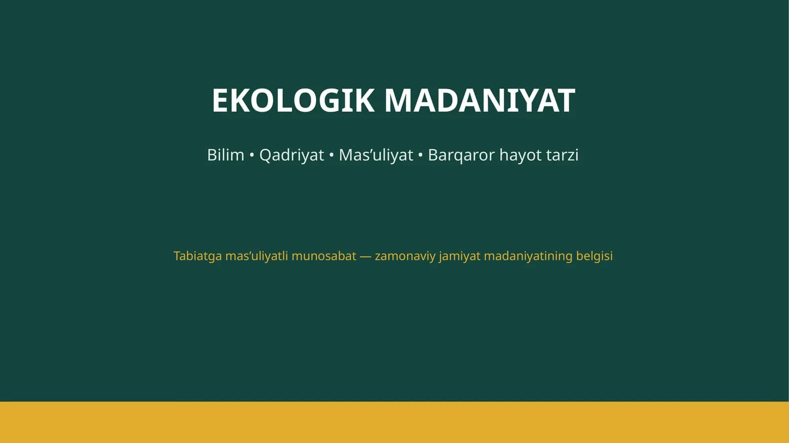 EKOLOGIK MADANIYAT 1