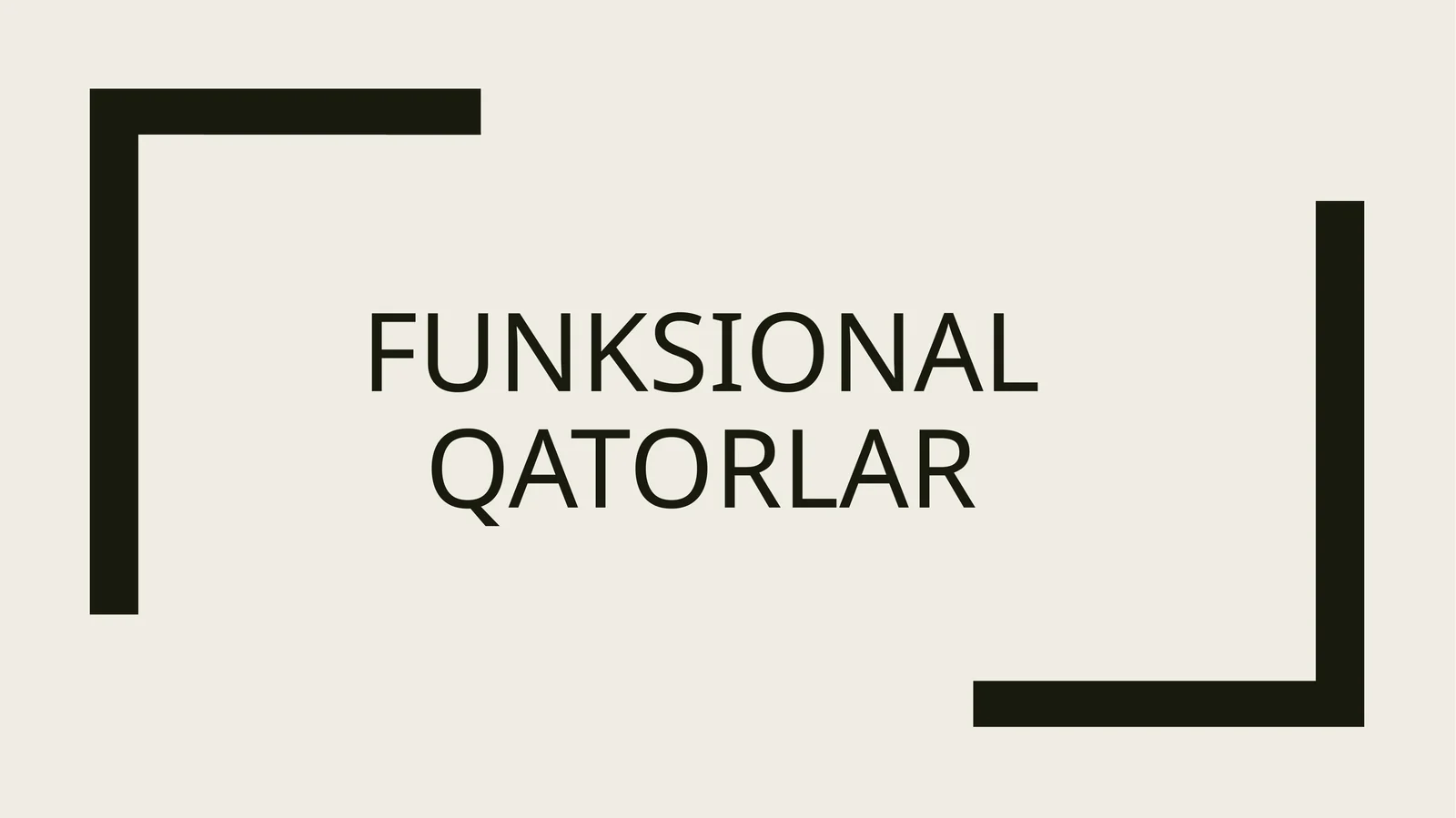 FUNKSIONAL QATORLAR 1