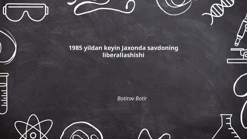 1985 yildan keyin Jaxonda savdoning liberallashishi 1