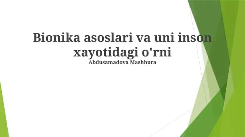 Bionika asoslari va uni inson xayotidagi o'rni 1