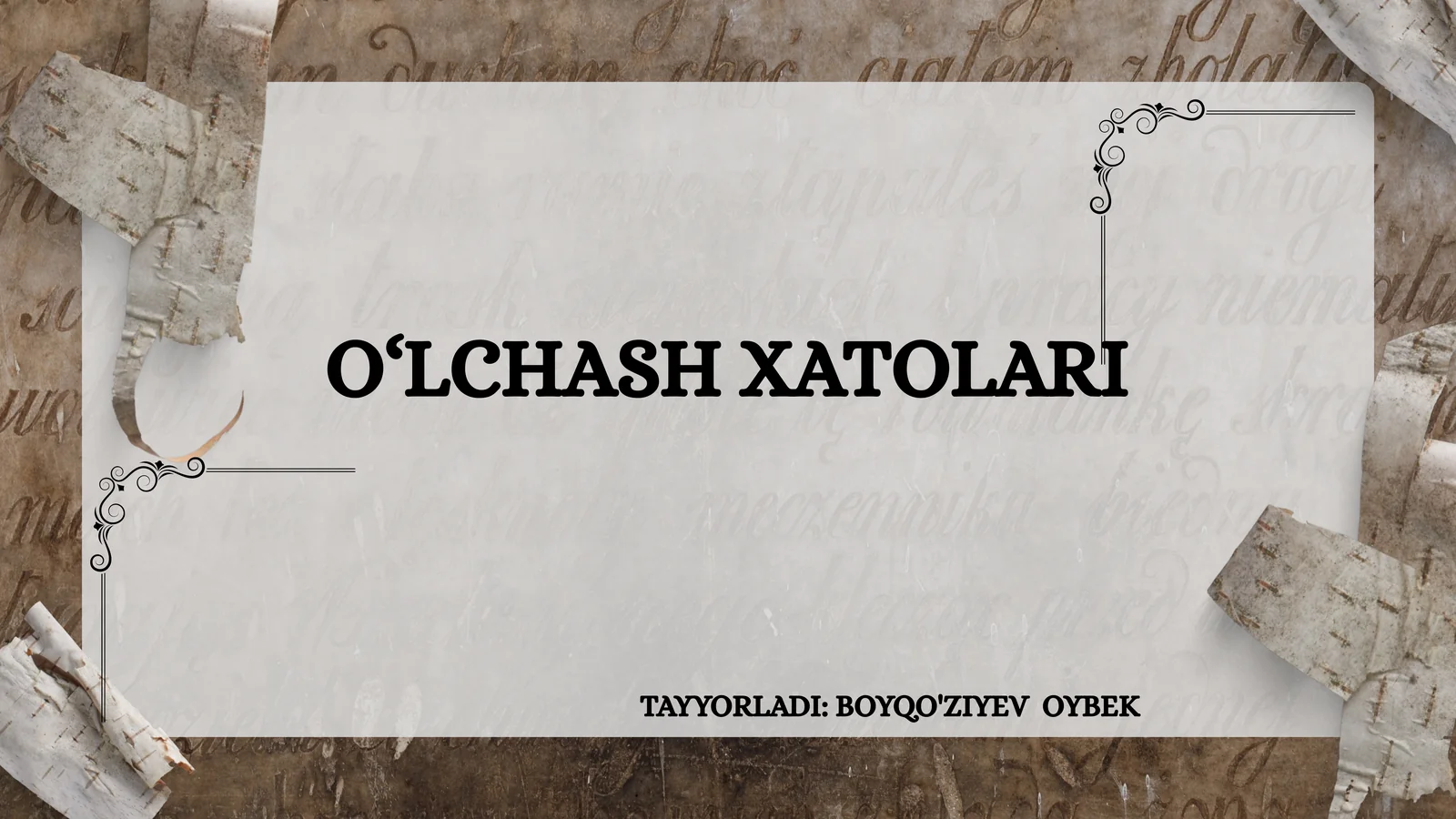O‘LCHASH XATOLARI 1