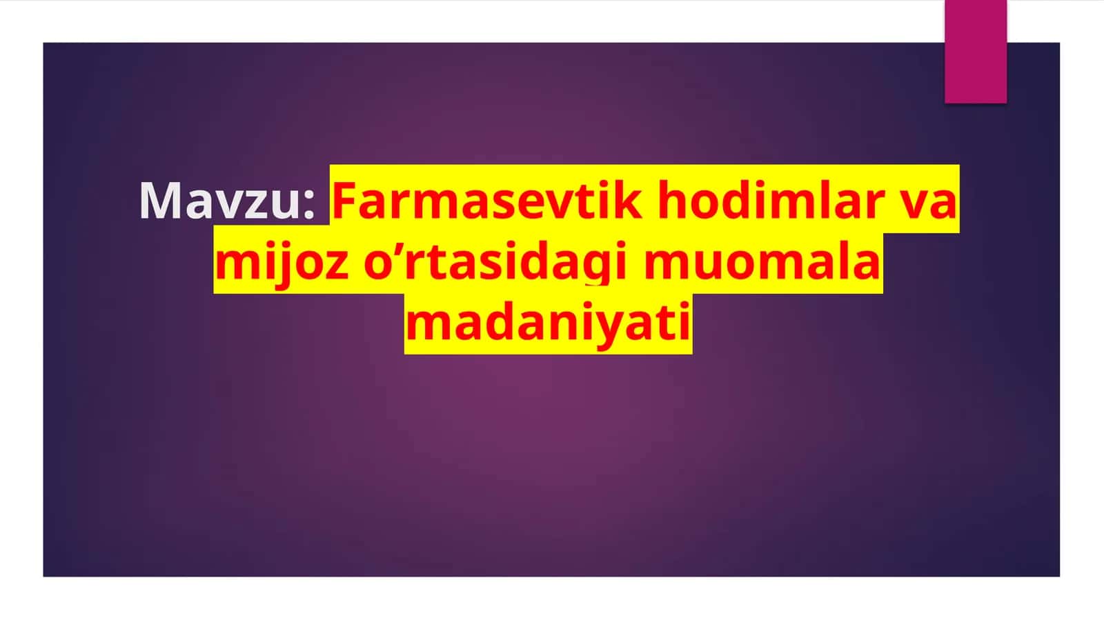 Farmasevtik hodimlar va mijoz o'rtasidagi  muomala  madaniyati 1