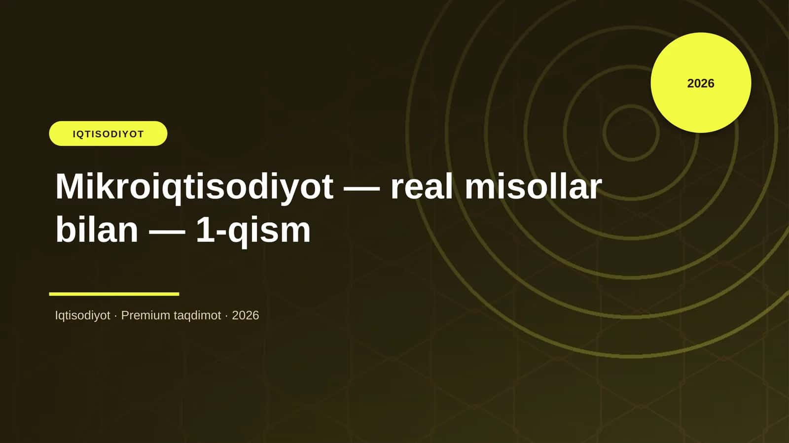 Mikroiqtisodiyot — real misollar bilan — 1-qism 1
