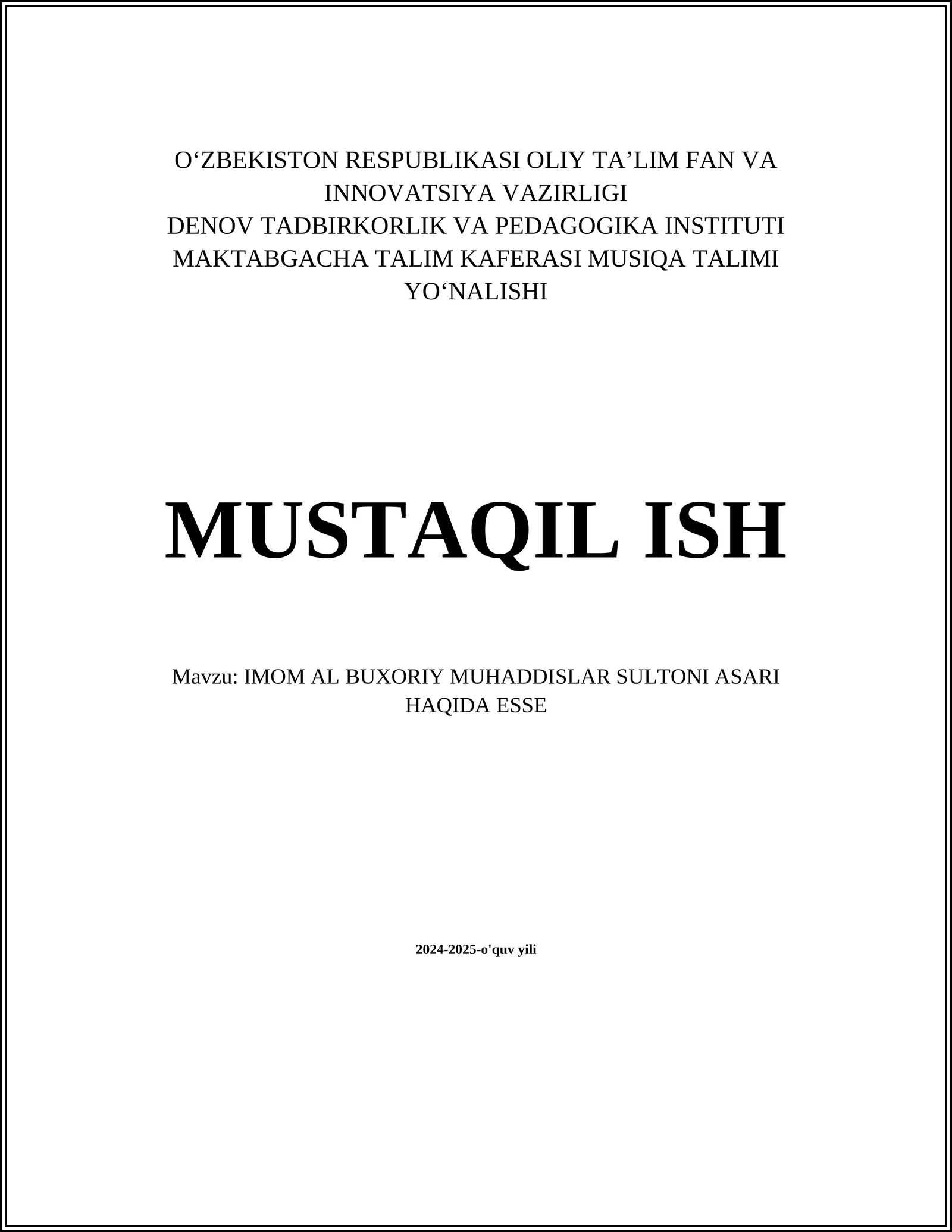 IMOM AL BUXORIY MUHADDISLAR SULTONI ASARI HAQIDA ESSE 1