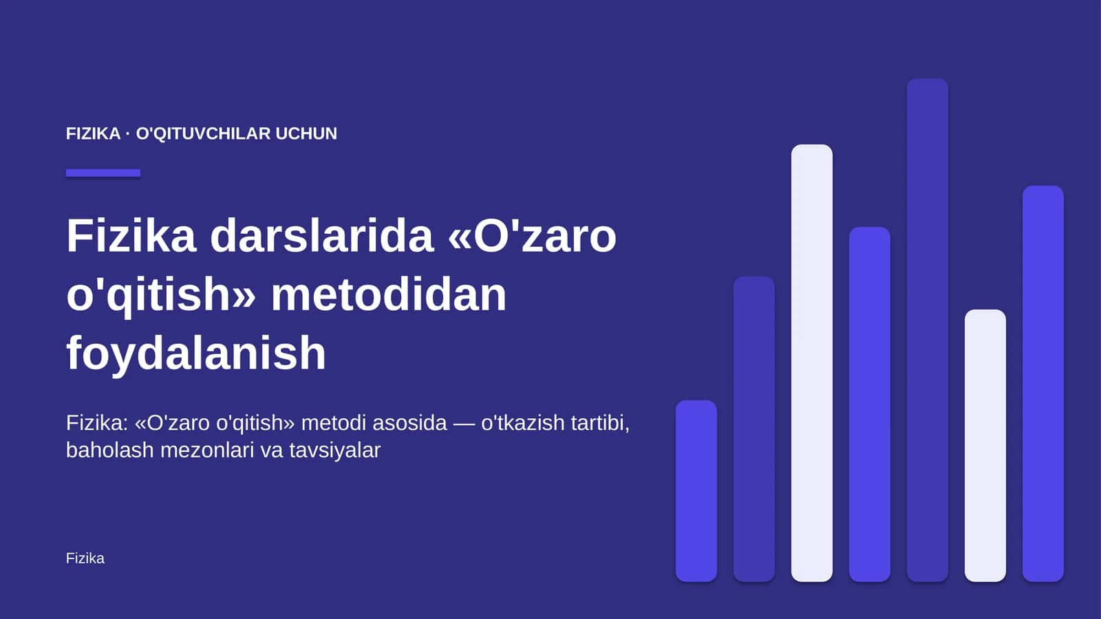 fizika darslarida o'zaro o'qitish metodidan foydalanish 9419 1
