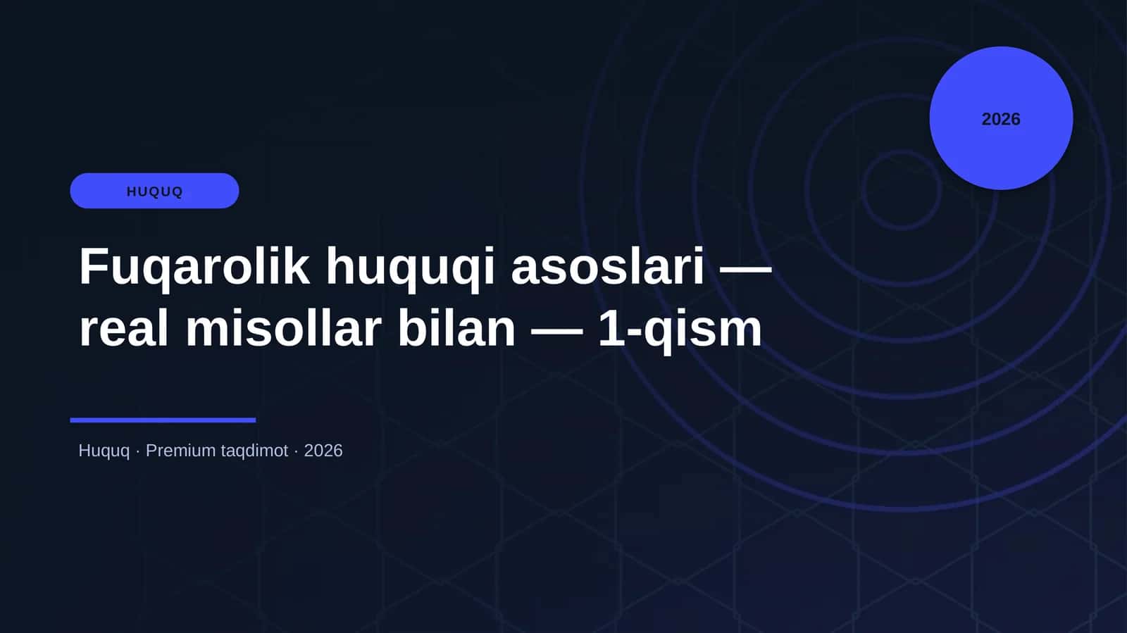 Fuqarolik huquqi asoslari — real misollar bilan — 1-qism 1