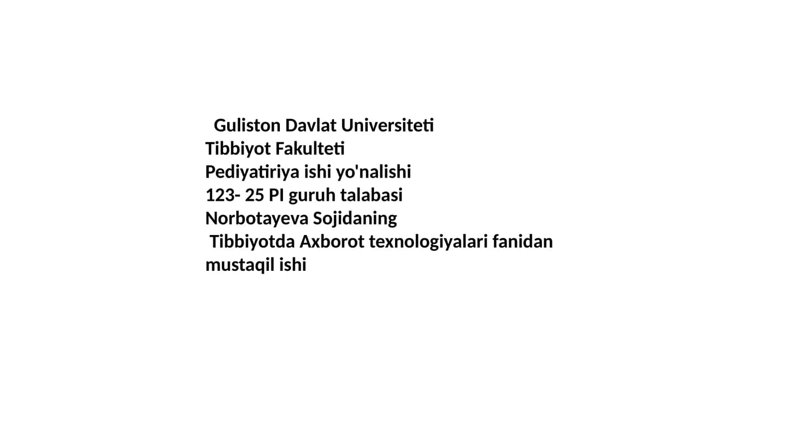 Tibbiyotda Axborot texnologiyalari fanidan mustaqil ishi 1