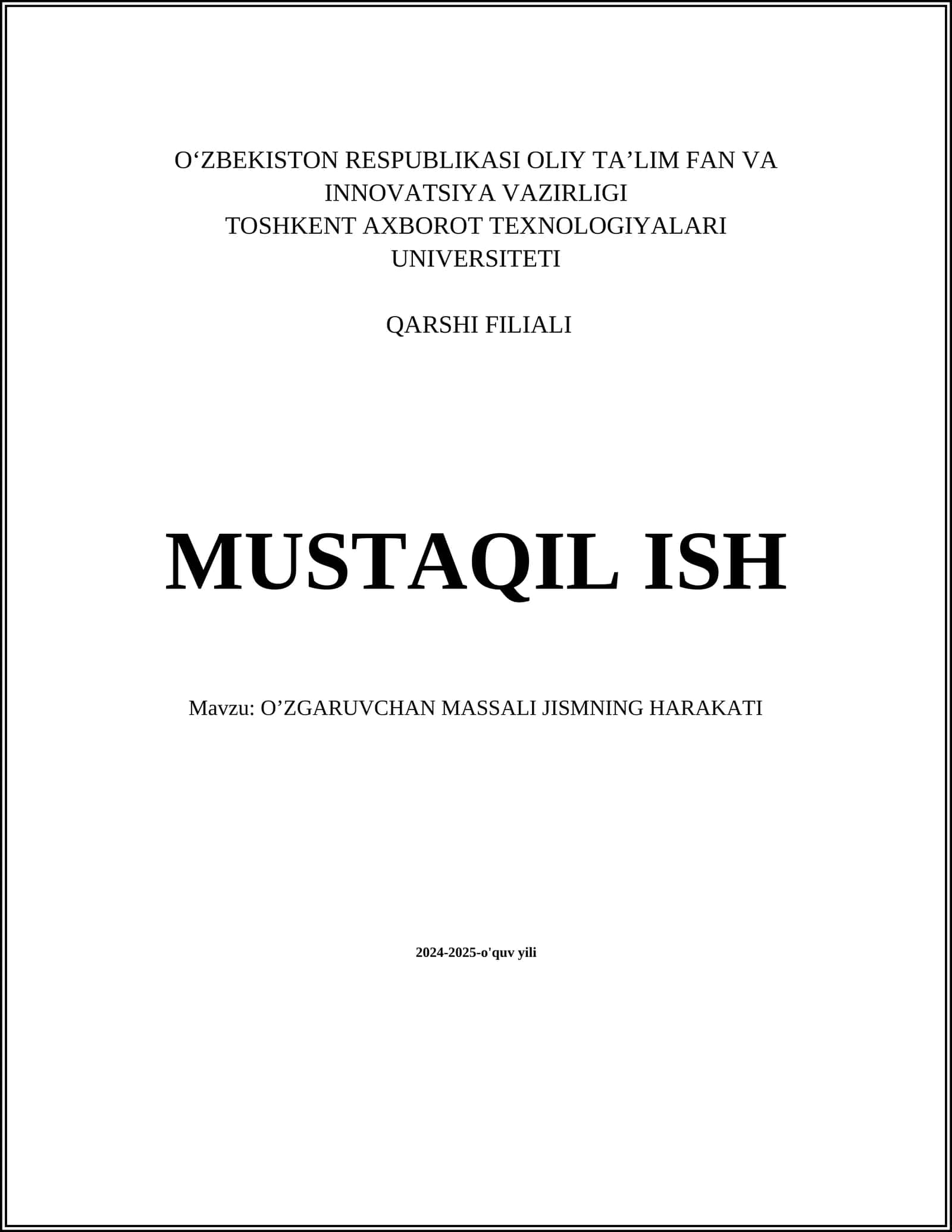 MUSTAQIL ISH Mavzu: O’ZGARUVCHAN MASSALI JISMNING HARAKATI 1