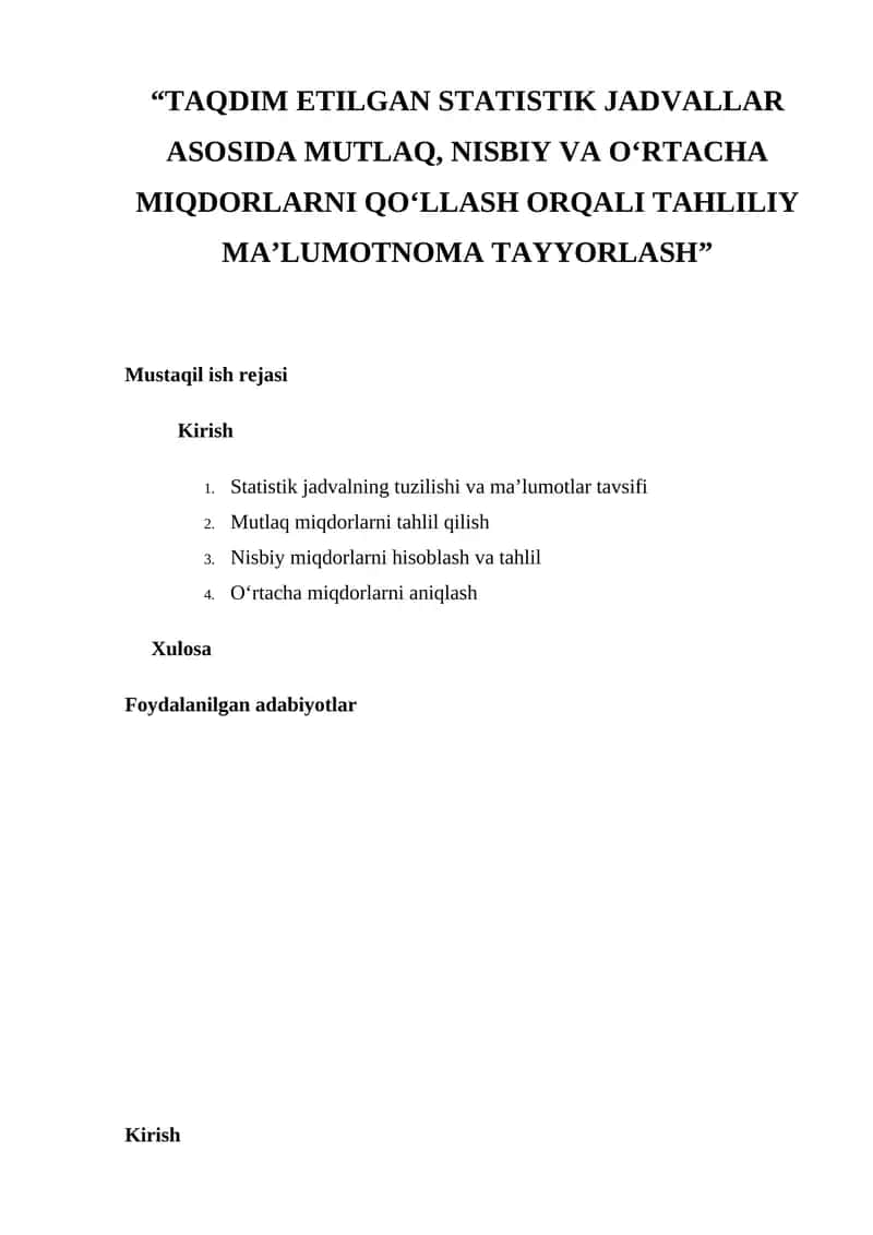 TAQDIM ETILGAN STATISTIK JADVALLAR ASOSIDA MUTLAQ, NISBIY VA O‘RTACHA MIQDORLARNI QO‘LLASH ORQALI TAHLILIY MA’LUMOTNOMA TAYYORLASH 1