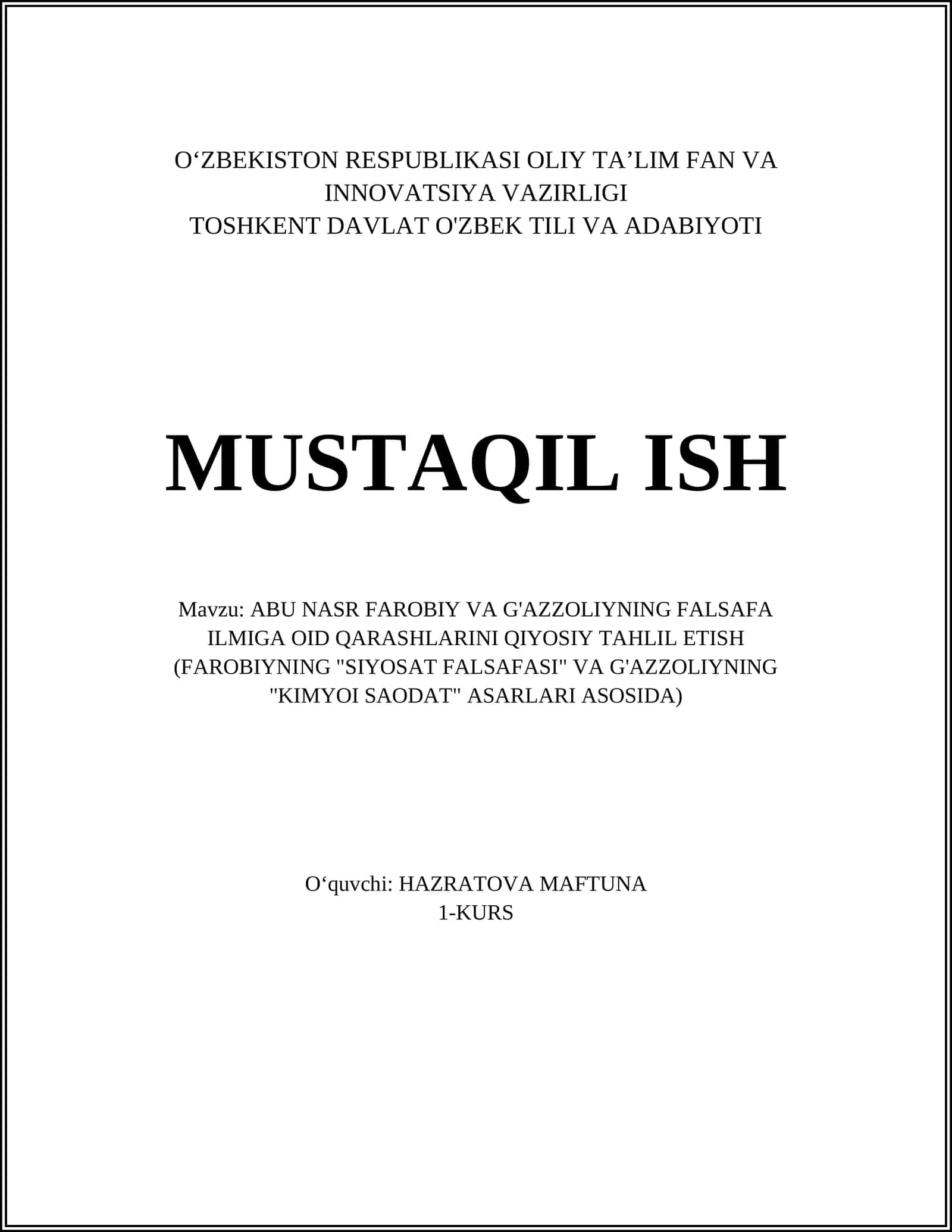 ABU NASR FAROBIY VA G'AZZOLIYNING FALSAFA ILMIGA OID QARASHLARINI QIYOSIY TAHLIL ETISH (FAROBIYNING "SIYOSAT FALSAFASI" VA G'AZZOLIYNING "KIMYOI SAODAT" ASARLARI ASOSIDA) 1