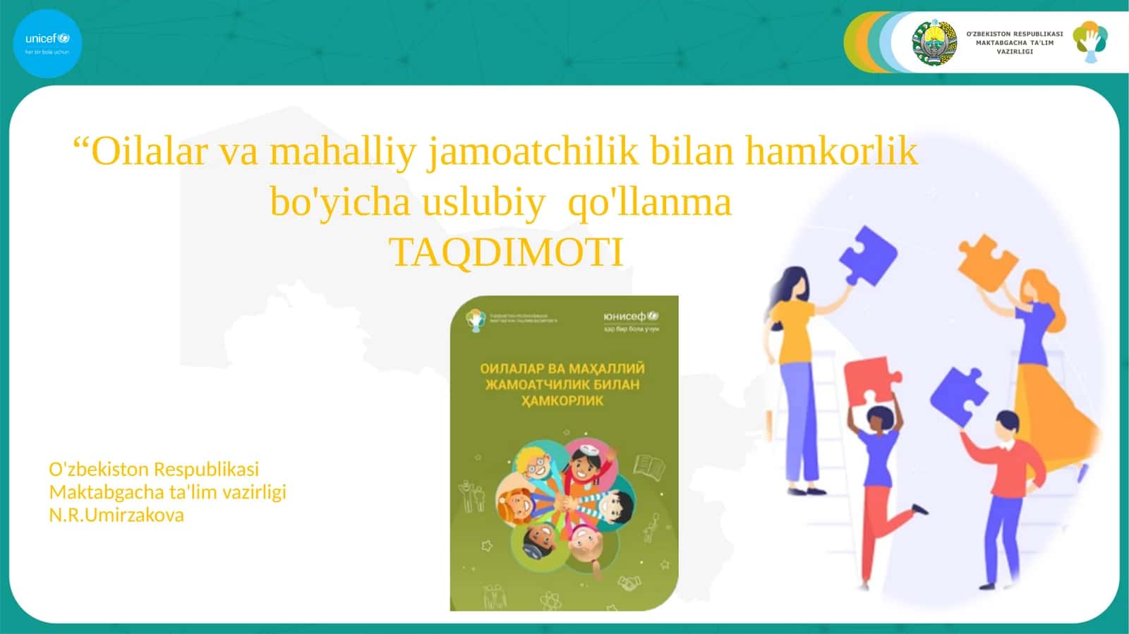 Oilalar va mahalliy jamoatchilik bilan hamkorlik bo'yicha uslubiy qo'llanma TAQDIMOTI 1