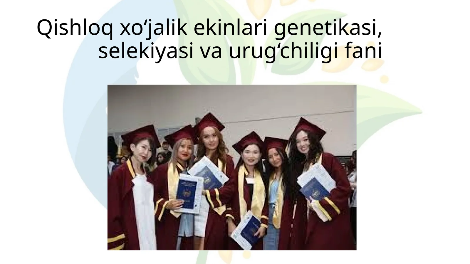 Qishloq xo‘jalik ekinlari genetikasi, selekiyasi va urug‘chiligi fani 1